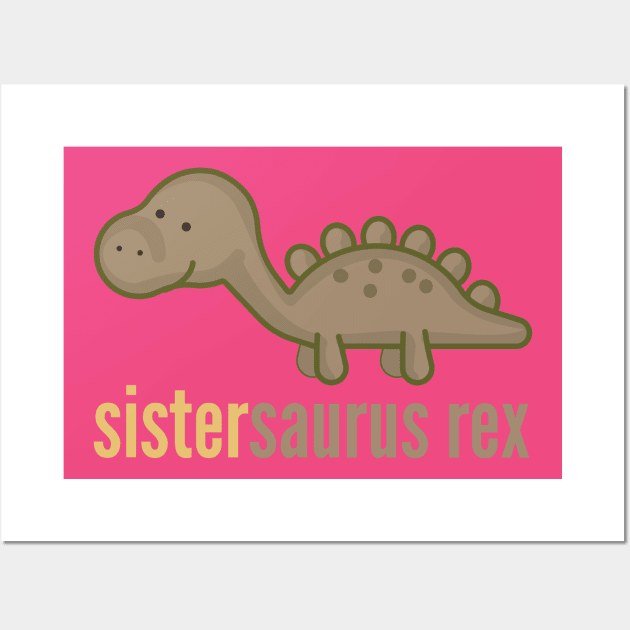 Sistersaurus Rex T-Shirt Family Dinosaur Shirts Wall Art by DoggyStyles